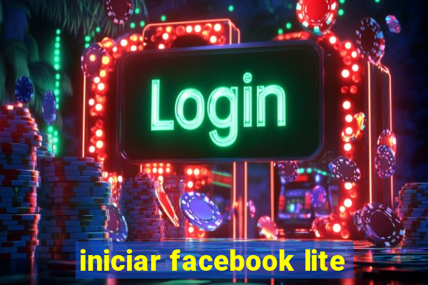 iniciar facebook lite